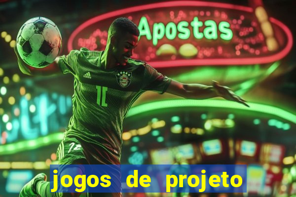 jogos de projeto de vida